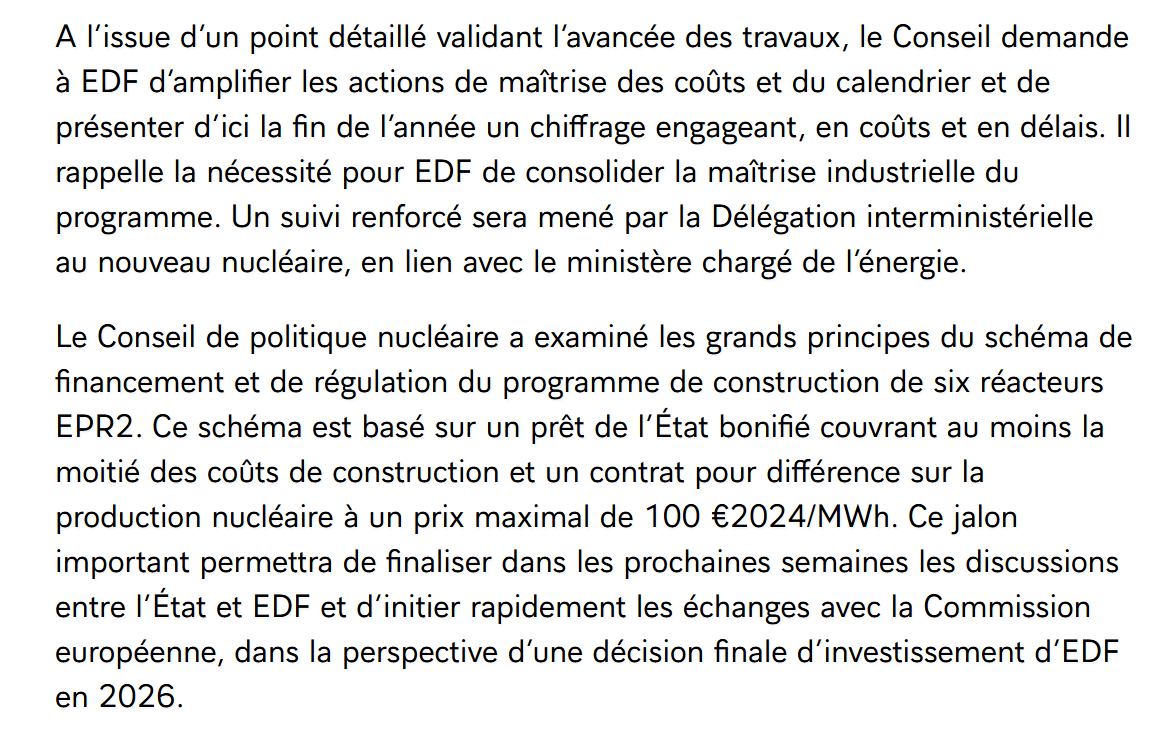 Der Rat für Nuklearpolitik hat die Grundprinzipien des Finanzierungs- und Regulierungsplans für das Bauprogramm von sechs EPR2-Reaktoren geprüft. Dieser Plan basiert auf einem subventionierten staatlichen Darlehen, das mindestens die Hälfte der Baukosten abdeckt, und einem Vertrag über die Differenz zur Kernenergieproduktion zu einem Höchstpreis von 100 €2024/MWh.