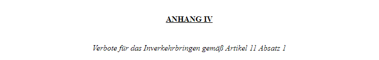 Verbote für das Inverkehrbringen gemäß Artikel 11 Absatz 1
