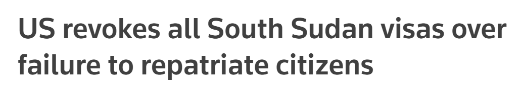 Die USA widerrufen alle Visa für den Südsudan aufgrund der Nichtrückführung von Bürgern.