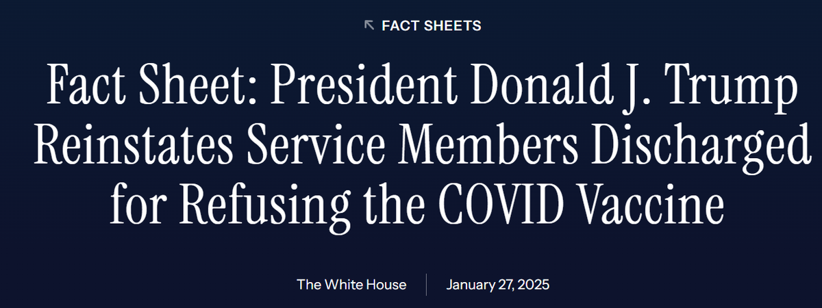 Fact Sheet: President Donald J. Trump Reinstates Service Members Discharged for Refusing the COVID Vaccine.