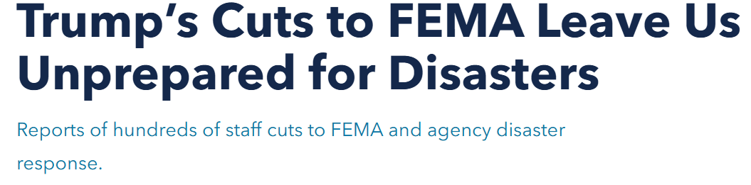 Trump’s Cuts to FEMA Leave Us Unprepared for Disasters