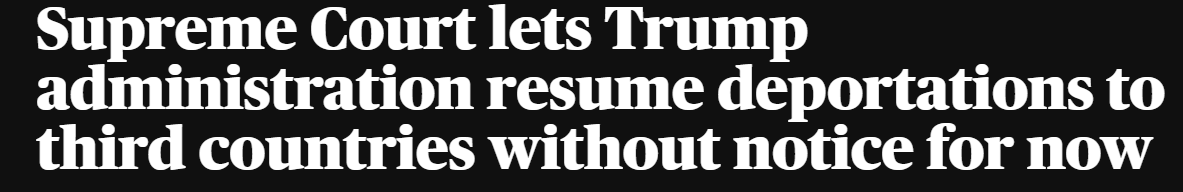 Oberster Gerichtshof erlaubt Trump-Regierung vorerst die Fortsetzung von Abschiebungen in Drittländer ohne vorherige Ankündigung.