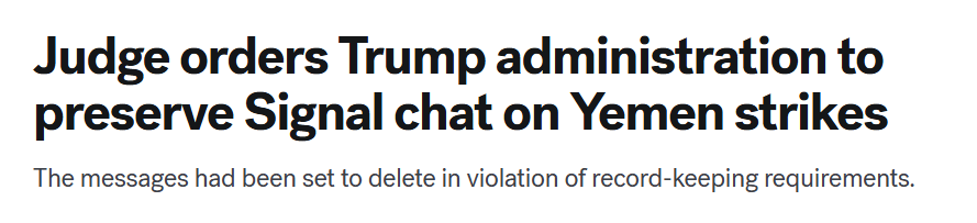Richter Boasberg verpflichtet Trump-Regierung zur Aufbewahrung von Signal-Chats zu Jemen-Angriffen