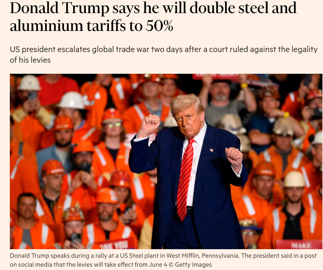 Trump kündigt an, die Zölle auf US-Stahlimporte auf 50 % zu verdoppeln.