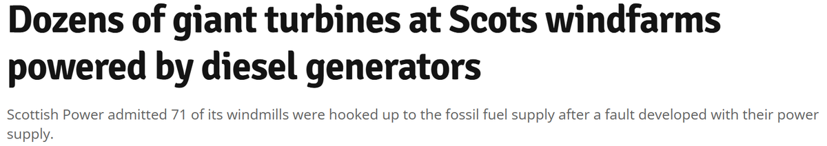 Scottish Power admitted 71 of its windmills were hooked up to the fossil fuel supply after a fault developed with their power supply